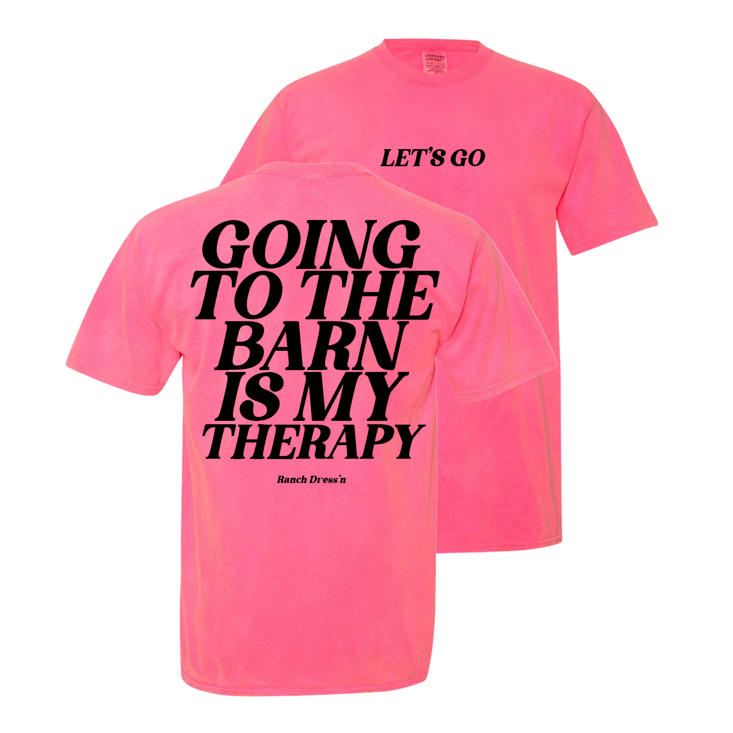 Barn Therapy Neon Pink T-Shirt