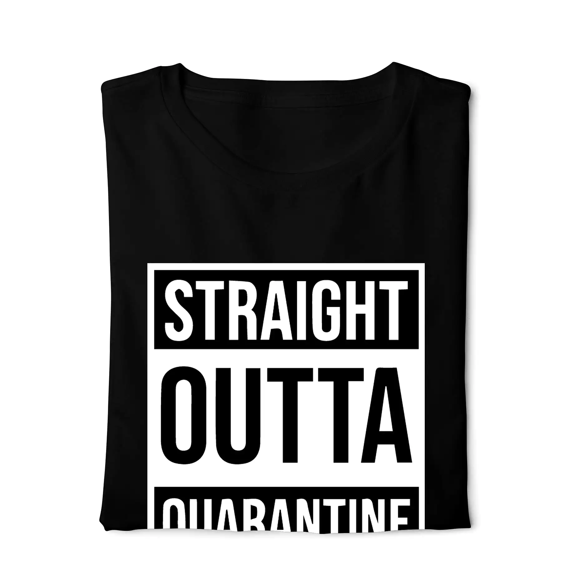 Straight out of quarantine t-shirt black